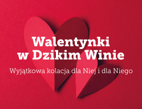 Walentynki z Dzikim Winem 14 luty 2023